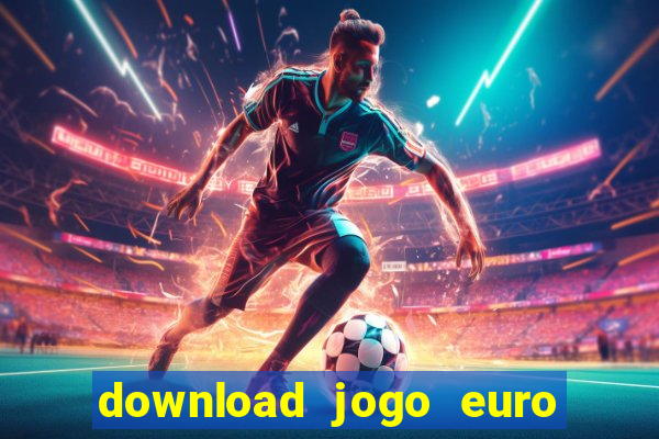 download jogo euro truck simulator 2